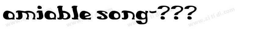 amiable song字体转换